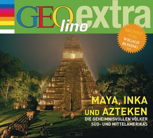 Beispielbild fr Maya, Inka und Azteken - Die geheimnisvollen Vlker Sd- und Mittelamerikas: GEOlino extra Hr-Bibliothek zum Verkauf von medimops