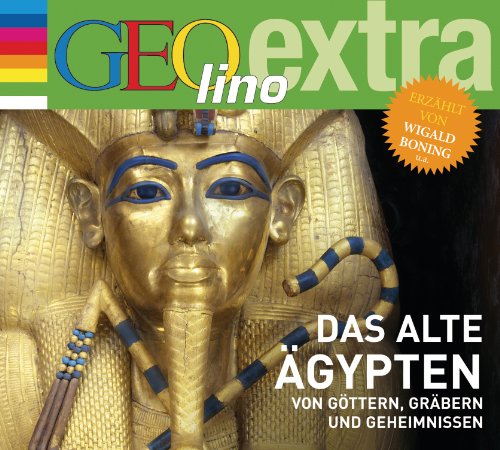 Beispielbild fr Das alte gypten - Von Gttern, Grbern und Geheimnissen: GEOlino extra Hr-Bibliothek zum Verkauf von medimops