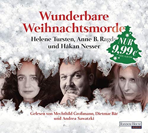 Beispielbild fr Wunderbare Weihnachtsmorde: erzhlt von Hkan Nesser, Helene Tursten und Anne B. Radge - zum Verkauf von medimops