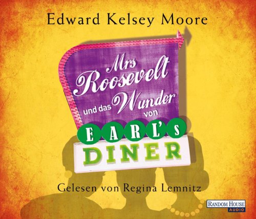 Stock image for Mrs Roosevelt und das Wunder von Earl's Diner for sale by medimops