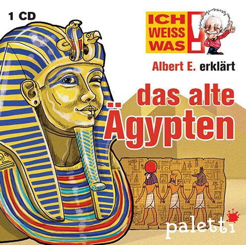 Stock image for Ich weiss was!: Albert E. erklrt: Das alte gypten for sale by medimops