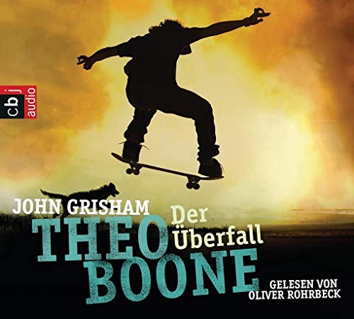 Theo Boone: Der Überfall: Band 4 - Grisham, John