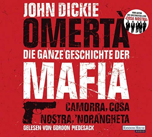 Beispielbild fr Omert. Die ganze Geschichte der Mafia: Camorra, Cosa Nostra, 'Ndrangheta zum Verkauf von medimops