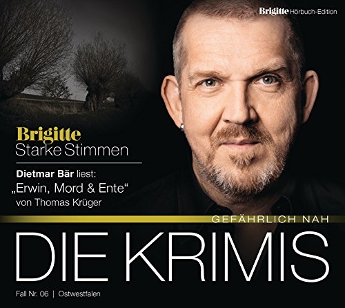 Stock image for Erwin, Mord & Ente: BRIGITTE Hrbuch-Edition - Starke Stimmen "Die Krimis - Gefhrlich nah" for sale by medimops