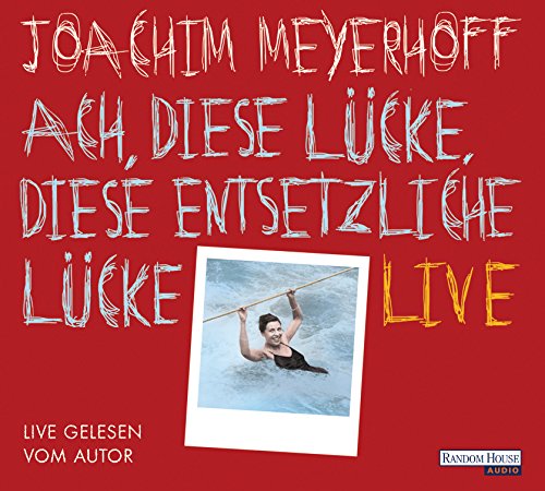 Stock image for Ach, diese Lcke, diese entsetzliche Lcke. Live for sale by medimops