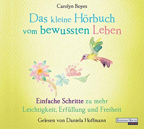 Stock image for Das kleine Hr-Buch vom bewussten Leben: Einfache Schritte zu mehr Leichtigkeit, Erfllung und Freiheit for sale by medimops