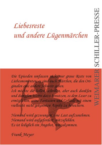 Liebesreste und andere Luegenmaerchen (German Edition) (9783837200645) by Frank Meyer