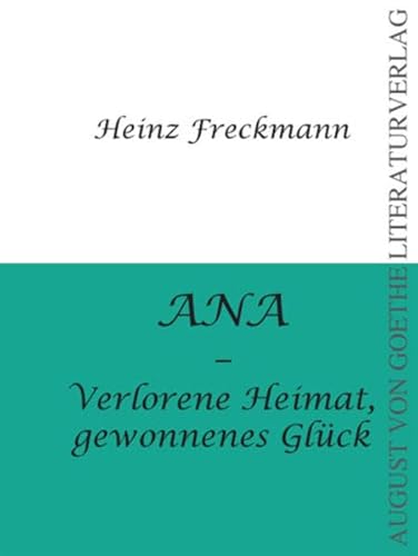 9783837201130: ANA - Verlorene Heimat, gewonnenes Glck