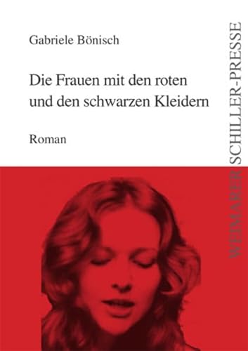 Imagen de archivo de DIE FRAUEN MIT DEN ROTEN UND DEN SCHWARZEN KLEIDERN Roman a la venta por German Book Center N.A. Inc.