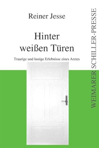 Beispielbild fr Hinter weien Tren: Traurige und lustige Erlebnisse eines Arztes zum Verkauf von medimops