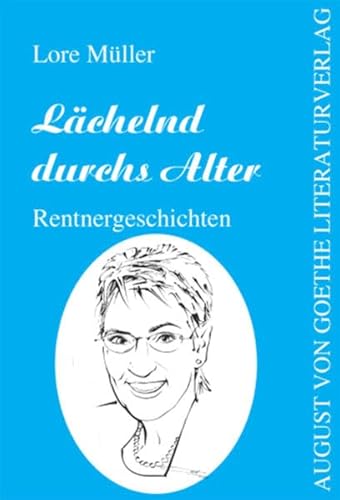 9783837203875: Lchelnd durchs Alter: Rentnergeschichten