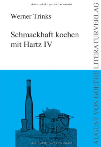 Imagen de archivo de Schmackhaft kochen mit Hartz IV a la venta por medimops