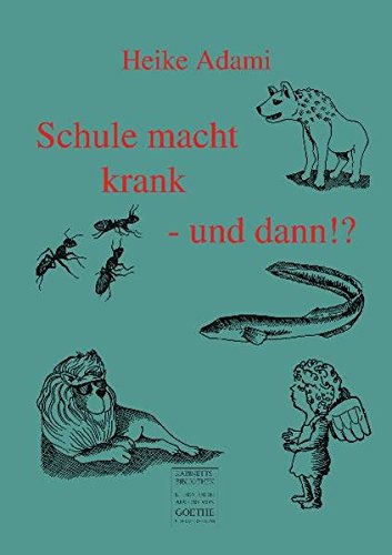 Stock image for Schule macht krank - und dann!? for sale by Revaluation Books