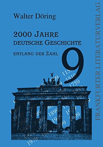 Beispielbild fr 2000 Jahre deutsche Geschichte : entlang der Zahl 9 zum Verkauf von Buchpark