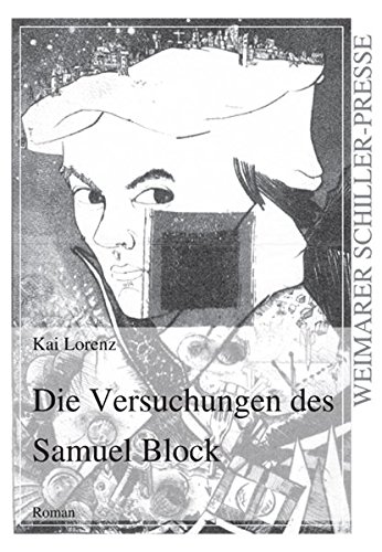 Beispielbild fr Die Versuchungen des Samuel Block: Roman (Weimarer Schiller-Presse) zum Verkauf von medimops