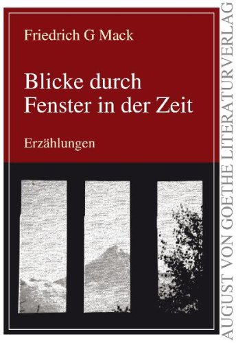 Beispielbild fr Blicke durch Fenster in der Zeit (German Edition) zum Verkauf von Wonder Book