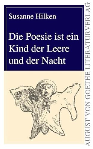 Beispielbild fr Die Poesie ist ein Kind der Leere und der Nacht zum Verkauf von Buchstube Tiffany