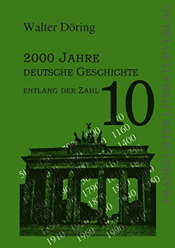 9783837209303: 2000 Jahre deutsche Geschichte: entlang der Zahl 10