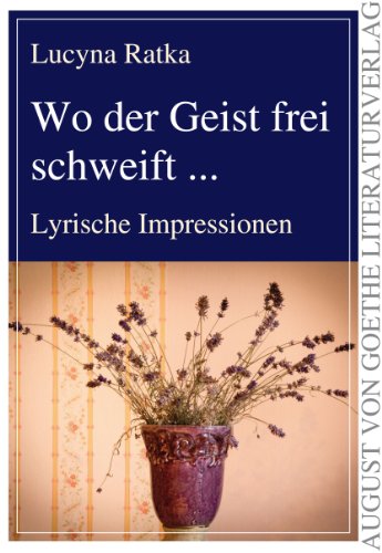 9783837211184: Wo der Geist frei schweift...: Lyrische Impressionen