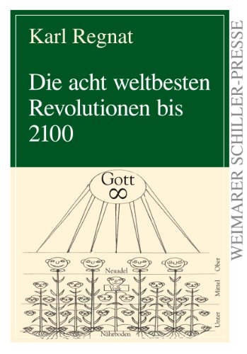 Beispielbild fr Die Acht Weltbesten Revolutionen Bis 2100 zum Verkauf von Revaluation Books