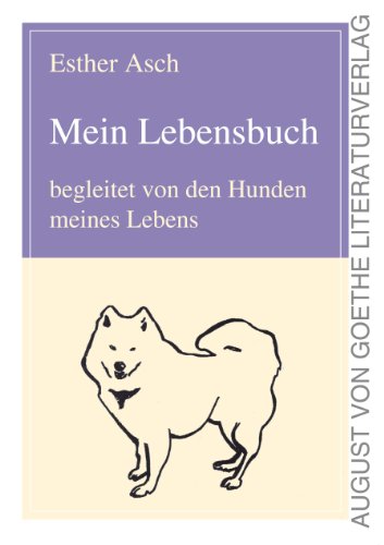 Beispielbild fr Mein Lebensbuch: begleitet von den Hunden meines Lebens zum Verkauf von medimops