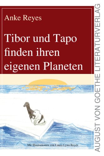 Beispielbild fr Tibor und Tapo finden ihren eigenen Planeten (August von Goethe Literaturverlag) zum Verkauf von medimops
