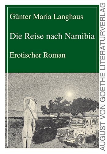 9783837214833: Die Reise nach Namibia: Erotischer Roman