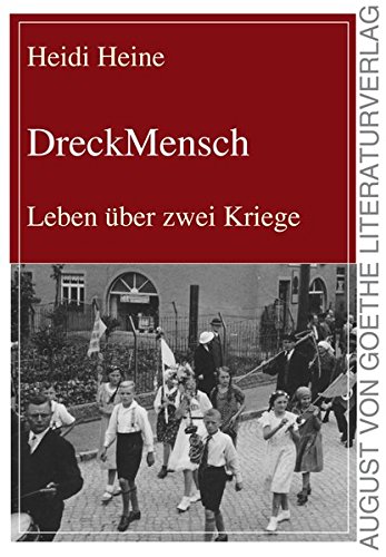 Imagen de archivo de DreckMensch: Leben ber zwei Kriege a la venta por medimops