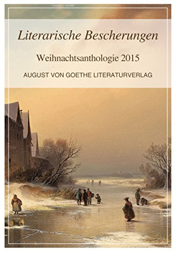 Literarische Bescherungen : Weihnachtsanthologie 2015 - Jonas Bergmeister