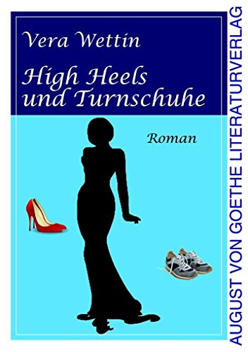 9783837220889: High Heels und Turnschuhe