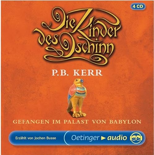 Die Kinder des Dschinn 02. Gefangen im Palast von Babylon: Lesung - Kerr, P. B.