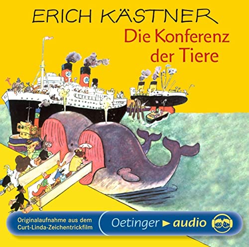 Die Konferenz der Tiere. CD: Originalaufnahme aus dem Kurt Linda-Zeichentrickfilm - Kästner, Erich