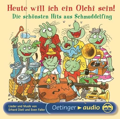 Beispielbild fr Heute will ich ein Olchi sein! Die schnsten Hits aus Schmuddelfing. CD zum Verkauf von medimops