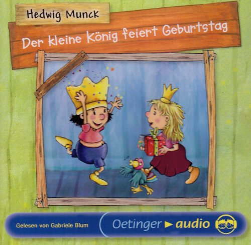 Beispielbild fr Der kleine Knig feiert Geburtstag (CD) zum Verkauf von medimops