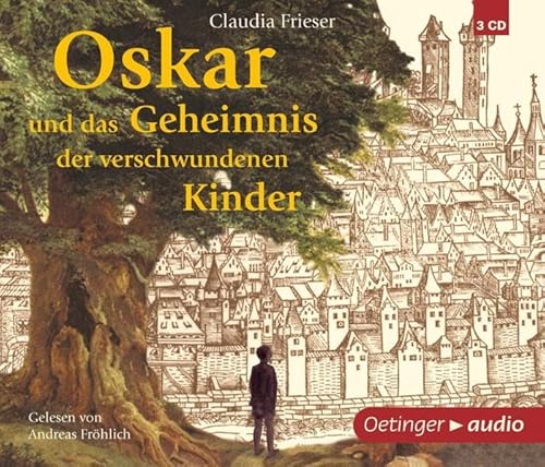 9783837305111: Oskar und das Geheimnis der verschwundenen Kinder: Autorisierte Lesefassung