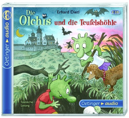 Die Olchis und die Teufelshöhle: Szenische Lesung - Dietl, Erhard
