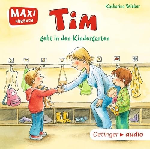 Beispielbild fr Tim geht in den Kindergarten: Ungekrzte Lesung zum Verkauf von medimops