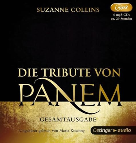 Die Tribute von Panem 1-3 Hörbuch-Gesamtausgabe (6 MP3 CD): Band 1-3, ungekürzte Lesungen, ca. 1746 Min. - Collins, Suzanne