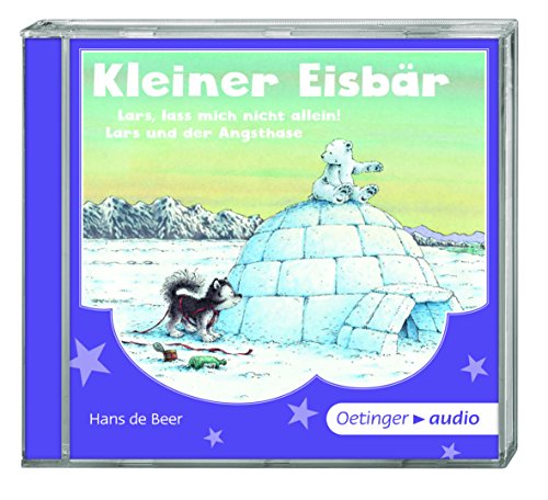 Kleiner Eisbär - Lars, lass mich nicht allein! Lars und der Angsthase, CD Ungekürzte Lesung. 22 Min.