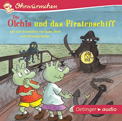 Beispielbild fr Die Olchis und das Piratenschiff und zwei Geschichten von Isabel Abedi und Christoph Schne (CD): Ungekrzte Lesung mit Geruschen und Musik OHRWRMCHEN-Hrbuch, ca. 28 min. zum Verkauf von medimops