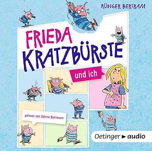 Stock image for Frieda Kratzbrste und ich (CD): Band 1, ungekrzte Lesung, ca. 32 Min. for sale by medimops