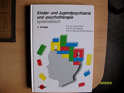 Beispielbild fr Kinder- und Jugendpsychiatrie und -psychotherapie systematisch zum Verkauf von medimops