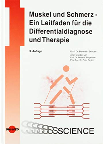 Beispielbild fr Muskel und Schmerz - Ein Leitfaden fr die Differentialdiagnose und Therapie zum Verkauf von medimops