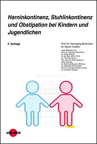 Stock image for Harninkontinenz, Stuhlinkontinenz und Obstipation bei Kindern und Jugendlichen for sale by medimops