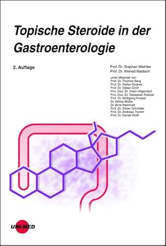 Imagen de archivo de Topische Steroide in der Gastroenterologie (UNI-MED Science) a la venta por medimops