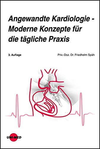 Stock image for Angewandte Kardiologie - Moderne Konzepte fr die tgliche Praxis (UNI-MED Science) for sale by medimops