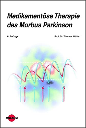 9783837424065: Medikamentse Therapie des Morbus Parkinson