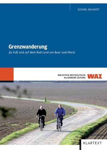 Grenzwanderung Zu Fuß und auf dem Rad rund um Buer und Horst