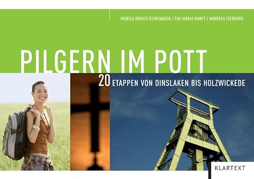 Imagen de archivo de Pilgern im Pott: Zehn Etappen von Dinslaken bis Holzwickede a la venta por medimops
