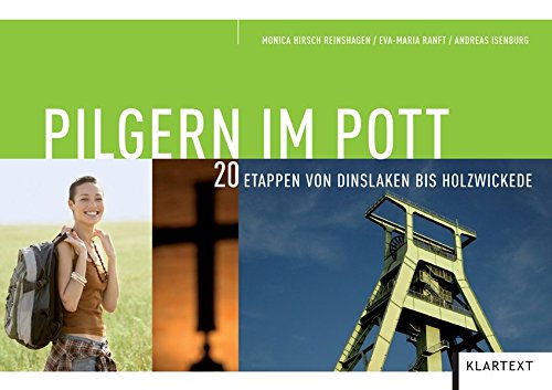 Stock image for Pilgern im Pott: Zehn Etappen von Dinslaken bis Holzwickede for sale by medimops